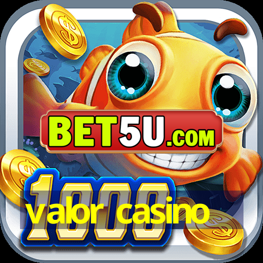 valor casino